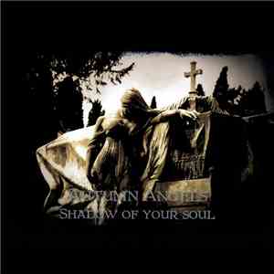 Autumn Angels - Shadow Of Your Soul