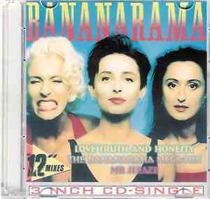 Bananarama - Love Truth And Honesty / The Bananarama Mega-Mix / Mr Sleaze ( ...