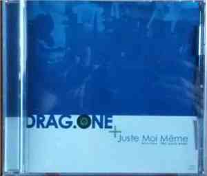 Drag'One - Juste Moi-Même