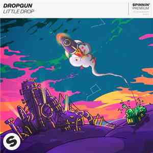 Dropgun - Little Drop