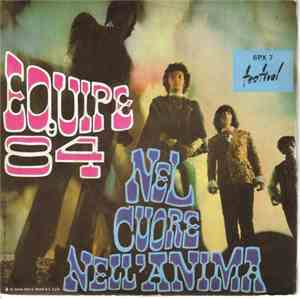 Equipe 84 - Nel Cuore Nell'Anima / Ladro