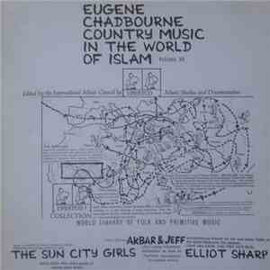 Eugene Chadbourne - Country Music In The World Of Islam Volume XV
