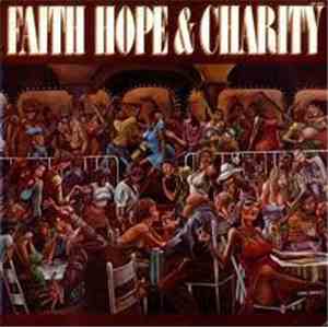 Faith, Hope & Charity - Faith Hope & Charity