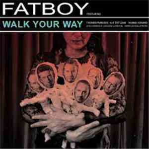 Fatboy - Walk Your Way