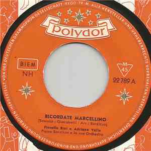 Fiorella Bini ,e Adriano Valle - Ricordate Marcellino / Guaglione