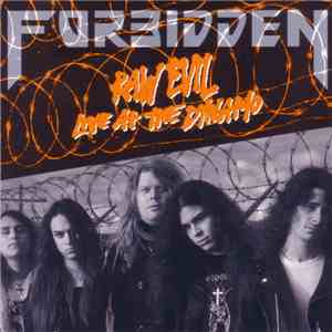Forbidden  - Raw Evil - Live At The Dynamo