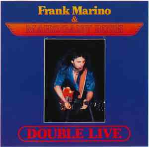 Frank Marino & Mahogany Rush - Double Live