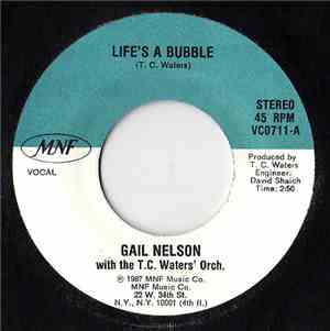 Gail Nelson With The T.C. Waters Orchestra - Life's A Bubble