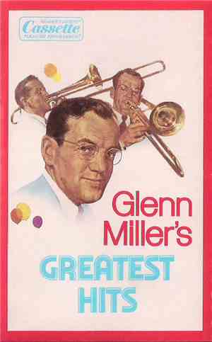 Glenn Miller And His Orchestra - Glenn Miller's Greatest Hits