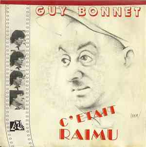 Guy Bonnet - C'Etait Raimu