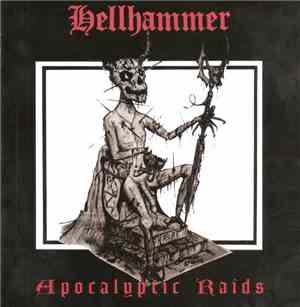 Hellhammer  - Apocalyptic Raids
