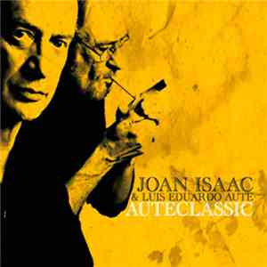 Joan Isaac & Luis Eduardo Aute - Auteclàssic