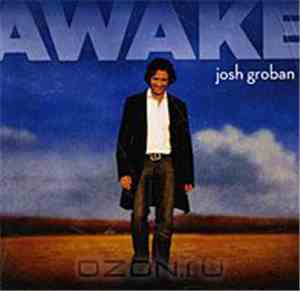 Josh Groban - Awake