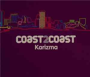 Karizma - Coast 2 Coast