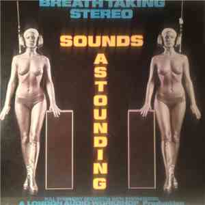 London Philharmonic Orchestra - Sounds Astounding