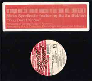 Mass Syndicate Featuring Su Su Bobien - You Don't Know