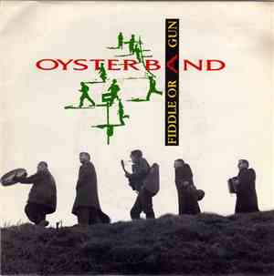 Oysterband - Fiddle Or A Gun
