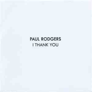 Paul Rodgers - I Thank You
