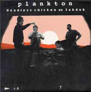 Plankton - Headless Chicken Vs Subdub