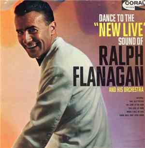 Ralph Flanagan And His Orchestra - Dance To The