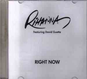 Rihanna Featuring David Guetta - Right Now