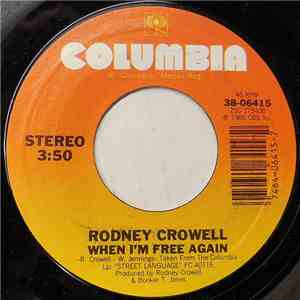 Rodney Crowell - When I'm Free Again