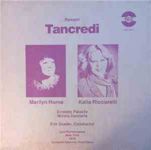 Rossini / Marilyn Horne, Katia Ricciarelli, Eve Queler - Tancredi