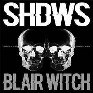 SHDWS - Blair Witch