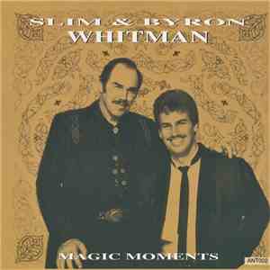 Slim Whitman & Byron Whitman - Magic Moments