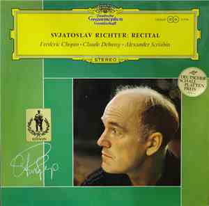 Svjatoslav Richter, Frédéric Chopin, Claude Debussy, Alexander Scriabin - R ...