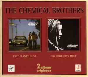 The Chemical Brothers - Exit Planet Dust / Dig Your Own Hole