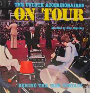 The Duluth Accordionaires - On Tour: Behind the Iron Curtain