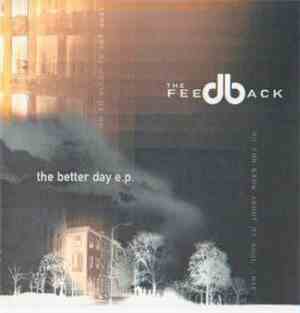 The Feedback - The Better Day E.P.