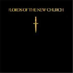 The Lords Of The New Church - Lords Of The New Church