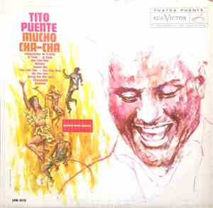 Tito Puente And His Orchestra - Mucho Cha-Cha