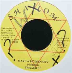 Triller 'U' - Make A Big Man Cry