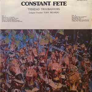 Trinidad Troubadors, Tony Ricardo, Bob Qualis, Larry D - Constant Fete