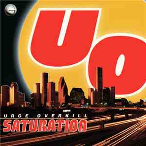 Urge Overkill - Saturation