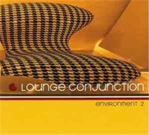 Various - Lounge Conjunction Enviroment 2