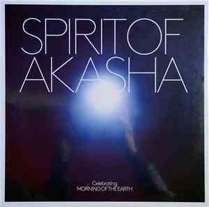 Various - Spirit Of Akasha (Original Film Soundtrack) (Celebrating Morning  ...