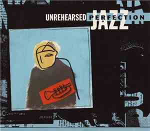Various - Unrehearsed Perfection
