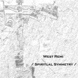 West Remi - Spiritual Symmetry