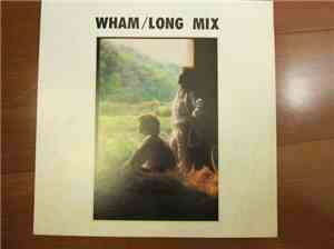 Wham - Long Mix