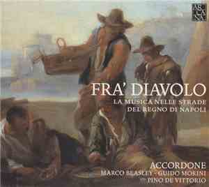 Accordone - Marco Beasley - Guido Morini - Pino De Vittorio - Fra'Diavolo,  ...