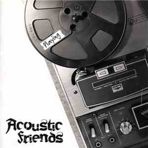 Acoustic Friends - Playing