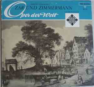 Albert Lortzing - Zar Und Zimmermann (Querschnitt)