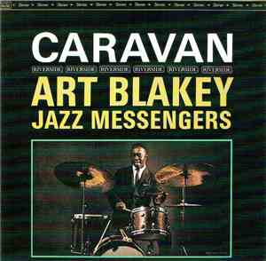 Art Blakey & The Jazz Messengers - Caravan