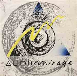 Audio Mirage - On Monday / Same Old Crowd