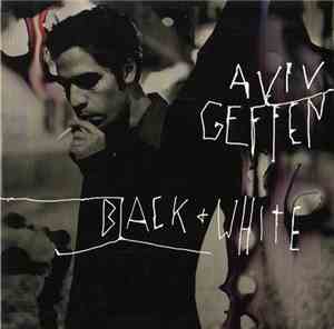 Aviv Geffen - Black & White