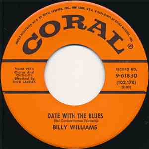 Billy Williams - Date With The Blues / I'm Gonna Sit Right Down And Write ...